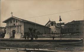 The church began as a mission in st. Old Mission Dolores Church San Francisco Ca Postcard