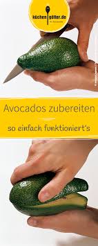 Avocados Richtig Zubereiten So Einfach Funktioniert Es Avocado Zubereiten Avocado Avocado Essen