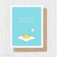Funny Graduation Card Congratulations Congrats Grad Graduate New Job Great Job Eggs Excellent P Funny Graduation Cards Cute Birthday Cards Happy Birthday Cards