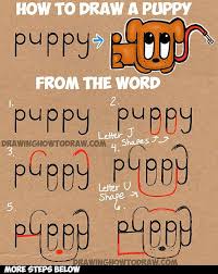 Learn How To Draw A Cartoon Puppy From The Word Puppy Easy Steps Tutorial For Kids How To Draw Step By Step Drawing Tutorials Word Drawings Drawing Tutorials For