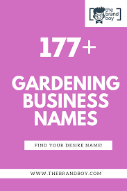 377 Best Gardening Business Names Video Infographic Business Names Growing Business Ideas Business Name Idea