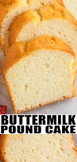 Buttermilk Pound Cake Recipe Pound Cake Recipes Easy Buttermilk Recipes Buttermilk Cake Recipe