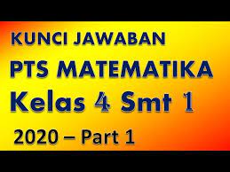 Pilihlah salah satu huruf a, b, c ataupun d. Soal Pts Matematika Kelas 4 Semester 1 Kunci Jawaban Youtube