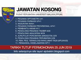 Iklan kerja kosong kerajaan & jawatan kosong terkini kerajaan, spa & swasta. Jawatan Kosong Pusat Perubatan Universiti Malaya Ppum Tarikh Tutup 25 Jun 2019
