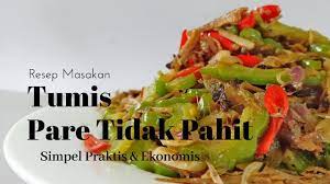 Resep Pare Teri Tidak Pahit Resep Masakan Sederhana Sehari Hari Resep Masakan Masakan Resep