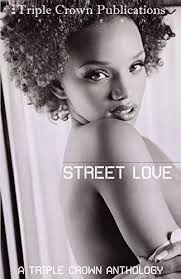 Street Love (Triple Crown Publications Presents)