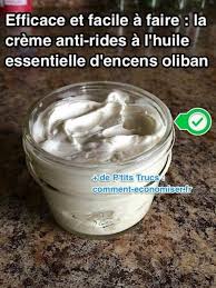 Efficace Et Facile A Faire La Creme Antirides Maison A L Huile Essentielle D Oliban Cremes Antirides Maison Creme De Beaute Creme Visage Maison