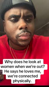 Why does he look at women when we’re out? He says he loves me, we’re  connected physically. , Book a 1:1 session by DM , #datingadvice  #relationships #protectingwomen #love