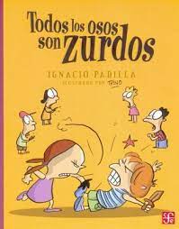 Maybe you would like to learn more about one of these? Todos Los Osos Son Zurdos By Ignacio Padilla