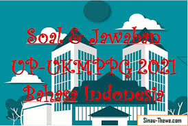 Kumpulan komputer dalam suatu ruangan c. Soal Jawaban Up Ppg Bahasa Indonesia Tahun 2021 Sinau Thewe Com