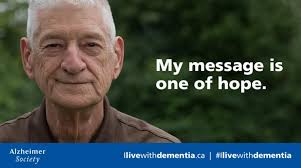 Yes. I live with dementia. Let me help you understand: Ron Robert