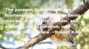 Robert Bork quotes: top famous quotes and sayings from Robert Bork via Relatably.com