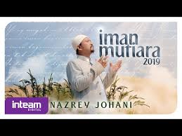 Iman mutiara (2006) adalah antara single popular kumpulan nasyid raihan kami juga menyokong penuh karya seni penyanyi, penulis lirik dan komposer yang terlibat. Download Nazrey Johani Iman Mutiara 2019 3gp Mp4 Codedfilm