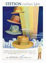 Dtxmcclain Stetson Northern Lights 1953 Scanned From Time Magazine May 18 1953 Issue Stetson Hat Stetson Retro Advertisements