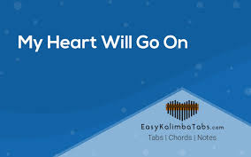 You can hardly learn some background of the music if this is less familiar. My Heart Will Go On Kalimba Tabs Letters Numbers Notes Easy Kalimba Tabs