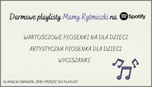 Pochwalą tego, jakąś dobrą ag. Wartosciowe Piosenki Dla Dzieci Darmowa Playlista Aktualizacja 2020 Mama Rytmiczka