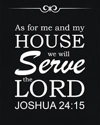 Choosing daily to serve the lord. Joshua 24 15 Me And My House Free Bible Verse Art Downloads Bible Verses To Go