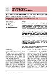 PDF) Space, Architecture, and Power. The Top-Down and Bottom-Up Placemaking  in Historic Arabic-Islamic Cities