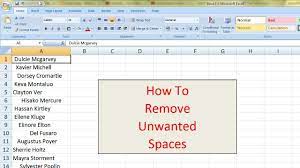 Let's remove the unwanted spaces and keep only a single spacebetween words. Removing Unwanted Spaces In Microsoft Excel Youtube