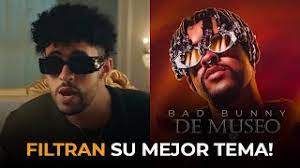 The superstar unleashed his latest single de museo on tuesday without warning (as per usual), making it his first solo release since early june's yonaguni. Filtran El Tema Mas Esperado De Bad Bunny De Museo Toda La Informacion Youtube