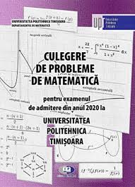 Universitatea politehnica din bucurești este o instituție de învățământ superior de stat din bucurești, românia. Admitere Culegere De Probleme De MatematicÄ Pentru Examenul De Admitere Din Anul 2020 La Universitatea Politehnica Timisoara