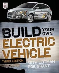 Build Your Own Electric Vehicle Third Edition By Seth Le Https Www Amazon Co Uk Dp 0071770569 Ref Cm Sw R Pi D Electric Cars Electricity Diy Electric Car