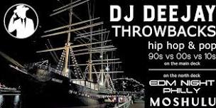 DJ Deejay Throwbacks Moshulu Boat Party