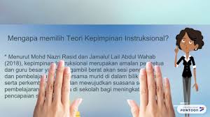Tanpa adanya kepemimpinan tidak mugkin suatu organisasi dapat berjalan sesuai dengan yang direncanakan. Aplikasi Teori Kepimpinan Instruksional Youtube