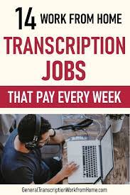 16 Work From Home Transcription Jobs That Pay Every Week Work From Home Jobs Online Jobs Side Hustles Transcription Jobs Work From Home Jobs Medical Transcription Jobs Transcription Jobs From Home