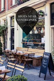 Near Vondelpark And Not Sure Where To Grab A Bite On Http Www Yourlittleblackbook Me Vondelpark In Amsterdam We Listed Reizen Amsterdam Lekker Eten Terras