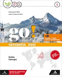 Libro de geografía 6 grado 2020 2021 pag 19 es uno de los libros de ccc revisados aquí. Go Geografia Oggi Mondadori Education