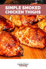 How To Make Easy Chicken Thighs On A Traeger Smoked Meat Sunday Recipe Smoked Chicken Recipes Chicken Thights Recipes Pellet Grill Recipes