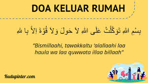 Mengucap salam dan memanjatkan doa masuk rumah merupakan amalan yang diajarkan rasulullah saw. Doa Perjalanan Dan Bepergian Darat Udara Laut Arab Latin Dan Artinya
