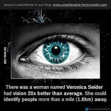 1951) possessed a visual acuity it doesn't say that identifying people was the sole criterion for the lab's determination that veronica's visual acuity was 20 times better than average. Veronica Seider 9gag