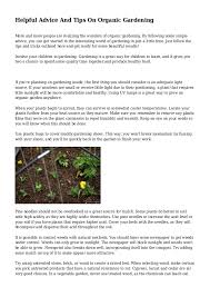 Thankfully there are some great ways to conquer the weeds! Helpful Advice And Tips On Organic Gardening