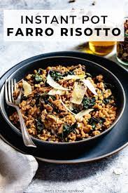 Instant Pot Farro Risotto With Mushrooms And Toasted Pecans Recipe Easy Weeknight Meals Weeknight Meals Instant Pot Recipes