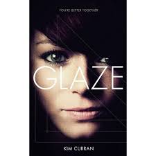 Glaze (Paperback) by Kim Curran