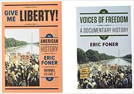 Amazon Com Give Me Liberty And Voices Of Freedom Seagull Fifth Edition Vol 2 9780393649697 Foner Eric Books