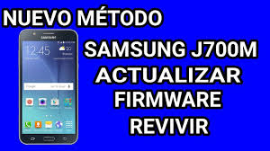 Actualizar Software Firmaware Samsung J7 J700m J700h Sm J700m Sm J700h Flash Rom Update Samsung Ga Youtube