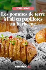 Pommes De Terre A L Ail En Papillotes Au Barbecue Recette Cuisson Pomme De Terre Pommes De Terre Cuites Pomme De Terre