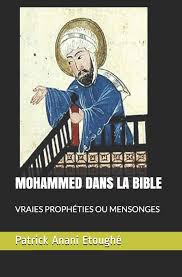 Season 1 of mensonges premiered on july 30, 2021. Mohammed Dans La Bible Vraies Propheties Ou Mensonges Serie Apologetique French Edition Anani Etoughe Patrick 9781700511355 Amazon Com Books