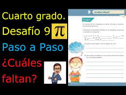 La verdad no entendi la respuesta del bloq dos d matematicas d cuarto grado.si pudiera explicarlo seria mjor.al ver la respuesta del ejercicio de la pag 55 en verdad no logro. Cuarto Grado Desafio 9 Paso A Paso Cuales Faltan Youtube