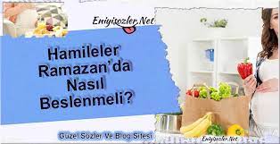 Hamileler Ramazan Da Nasil Beslenmeli Ramazan Blog Bilgi