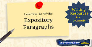 If nothing else, these types of essays may be a requirement at some point in your academic career. Expository Paragraphs Time4writing