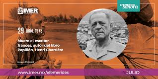 Quedan 155 días para finalizar el año. 29 De Julio De 1973 Muere Henri Charriere Imer