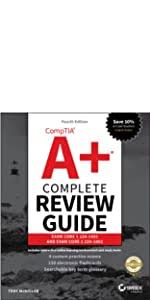 To provide a comprehensive study plan the comptia a+ complete review guide: Comptia A Complete Review Guide Exam Core 1 220 1001 And Exam Core 2 220 1002 Mcmillan Troy 9781119516958 Amazon Com Books