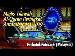 Tilawah kebangsaan 2012 qari perak fahmi asraf. International Musabaqah Tilawal Al Quran 2019 Farhatul Fairuzah Malaysia Youtube
