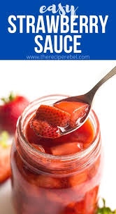 Strawberry Sauce Strawberry Sauce Berries Recipes Homemade Strawberry Sauce