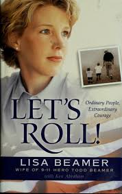 Let's roll! : ordinary people, extraordinary courage : Beamer, Lisa : Free  Download, Borrow, and Streaming : Internet Archive