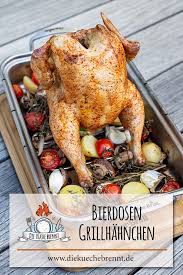 Bierdosenhahnchen Vom Gasgrill Rezept Mit Dem Char Broil All Star 120 Rezept Gasgrill Rezepte Lebensmittel Essen Bierdosenhahnchen
